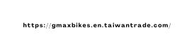 https gmaxbikes en taiwantrade com